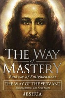 Jeshua Ben Joseph | The Way Of Mastery, The Way Of The Servant | Taschenbuch
