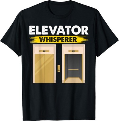 Elevator Whisperer Elevator Mechanic Novelty Graphic T-Shirt