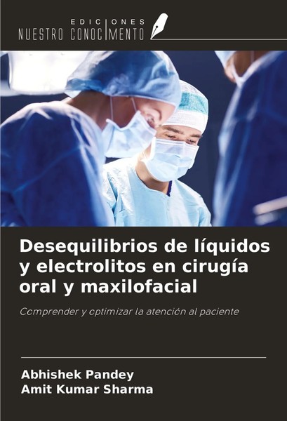 Abhishek Pandey (U. A.) | Desequilibrios De LíQuidos Y Electrolitos En...-image
