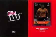 2019-20 TOPPS NOW UEFA ONE TO WATCH #60 ADAMA TRAORE - PR 433 - UNSTOPPABLE WING