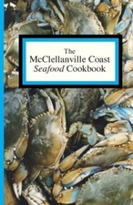 The McClellanville Coast Seafood Cookbook - Spiral-bound - VERY GOOD