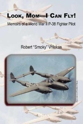 Look Mom - I Can Fly! Memoirs of - Paperback, by Vrilakas Robert A. - Very Good