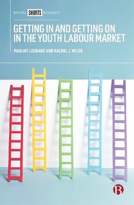 Getting In and Getting On in the Youth Labour Market - 9781529202298
