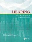 Hearing: An Introduction & Practical Guide by Taylor & Francis Inc (Paperback, 2015)