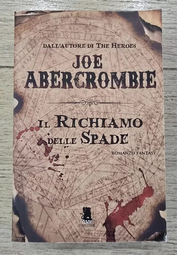 Il Richiamo delle Spade Joe Abercrombie prima edizione 2013 Gargoyle