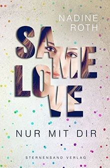 SAMe Love (Band 1): Nur mit dir von Nadine Roth | Buch | Zustand gut