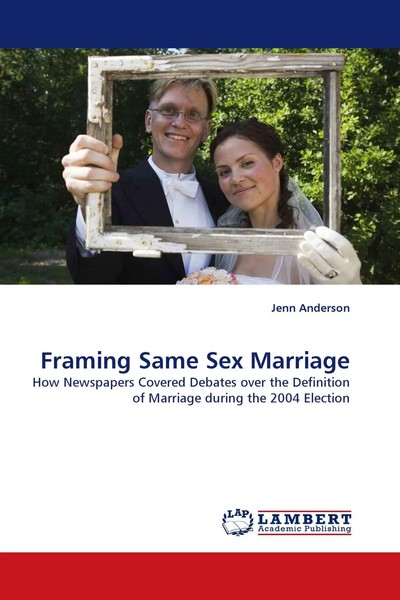 Jenn Anderson | Framing Same Sex Marriage | Taschenbuch | Englisch (2010)-image