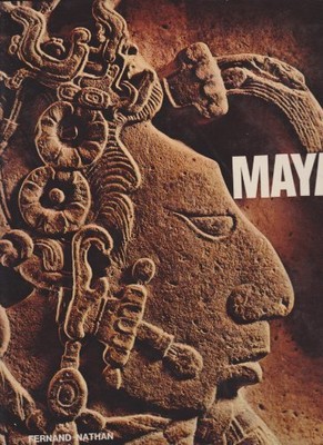 Merveilles Du Monde : Maya - Preface Miguel Angel Asturias, Unknown