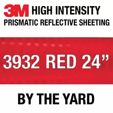 3M 3932 High Intensity Prismatic Reflective Sheeting RED 24" in BY THE YARD