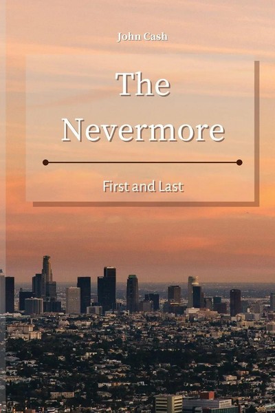The Nevermore | First And Last | John Cash | Taschenbuch | Englisch | 2021-image