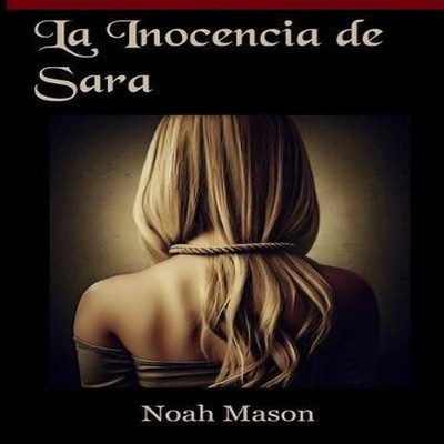 La Inocencia de Sara Serie I Noah Mason Paperback Amazon Digital