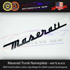 Maserati Trunk Nameplate Emblem Matte Black Letter Logo Badges Ghibli Oem (For: Maserati)