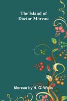 Moreau By H. G. Wells | The Island Of Doctor Moreau | Taschenbuch | Englisch