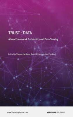 Trust::Data: A New Framework for Identity and Data sharing - Paperback - GOOD