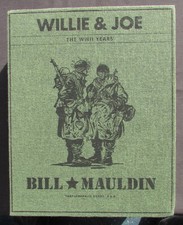 Willie and Joe: The World War II Years Volumes I and II - Bill Mauldin