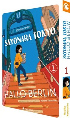 Sayonara Tokyo, Hallo Berlin   Band 1