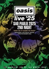 OASIS / SAO PAULO 2025 2ND NIGHT: [AND SO IT CAME TO PASS] / 1DVD