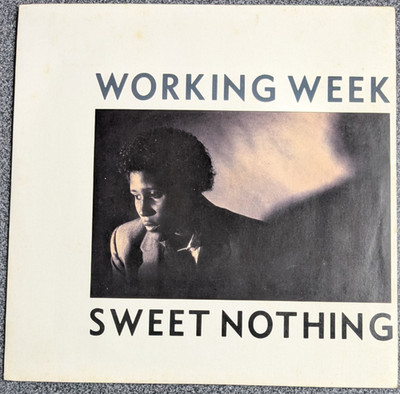 Working Week   Sweet Nothing. (1985 7'' Vinyl)