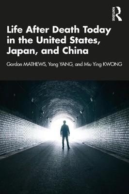 Gordon Mathews Yang Y Life After Death Today in the United States (Taschenbuch)