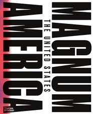 Magnum America: The United States By Magnum P...