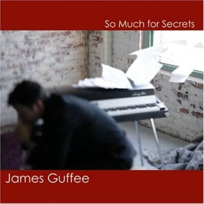 So Much for Secrets - Audio CD By Guffee, James - VERY GOOD