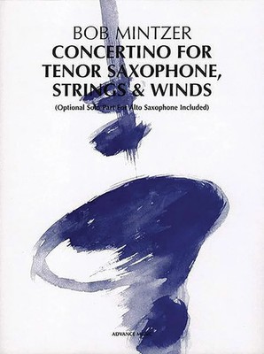 Concertino for Tenor Saxophone, Strings and Winds: Optional Solo Part for Alt...