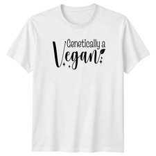 Genetically A Vegan Womens T-Shirt Veganism Gift For Her
