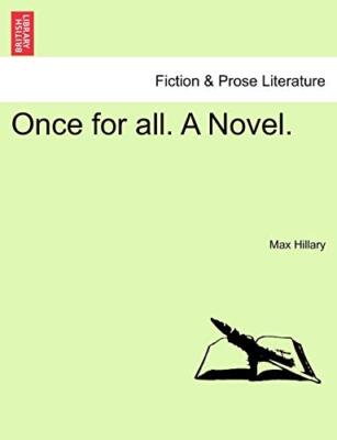 Hillary - Once for all. A Novel. - New paperback or softback - 46 - X555z