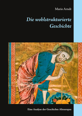 Mario Arndt | Die wohlstrukturierte Geschichte | Taschenbuch | Deutsch (2020)