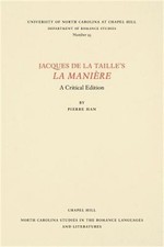 Jacques de la Taille's La Mani�re: A Critical Edition (Paperback or Softback)