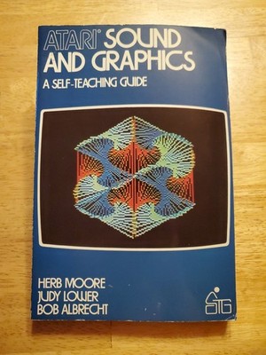 Vintage Video Game Manual: Atari Sound & Graphics Self-Teaching Guide 1982