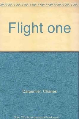Flight one, Carpentier, Charles