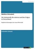 Matthias Schnaubelt | Die Industrielle Revolution Und Ihre Folgen In Deuschland