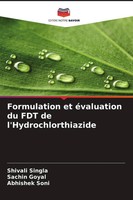 Formulation Et éValuation Du FDT De L'hydrochlorthiazide Shivali Singla (U. A.)