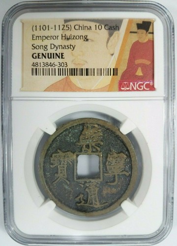 Emperor Huizong 1101-1125 AD NGC 10 Cash China Northern Song Dynasty Zhao Ji