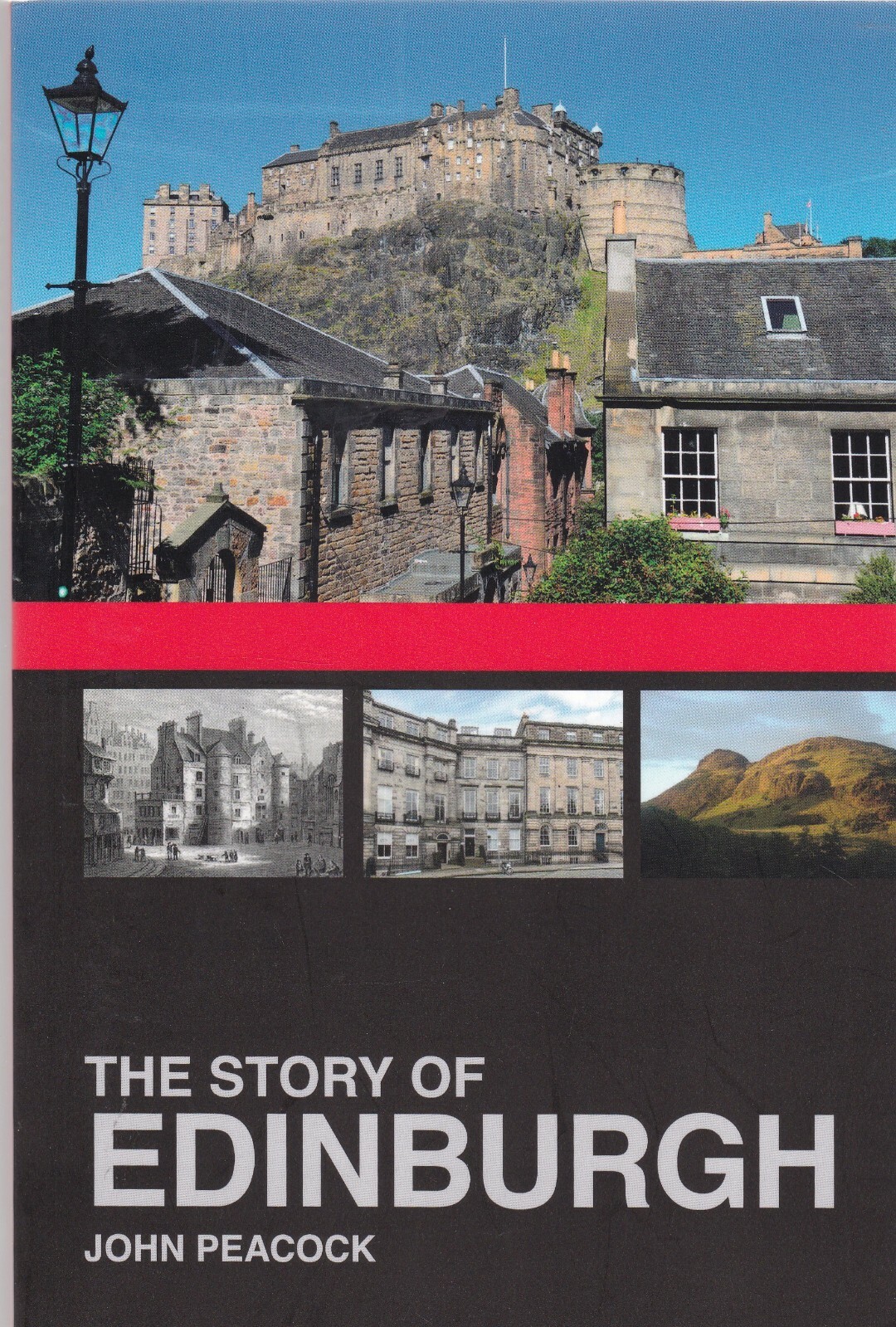 The Story of Edinburgh by John Peacock (Paperback) 9780750982528