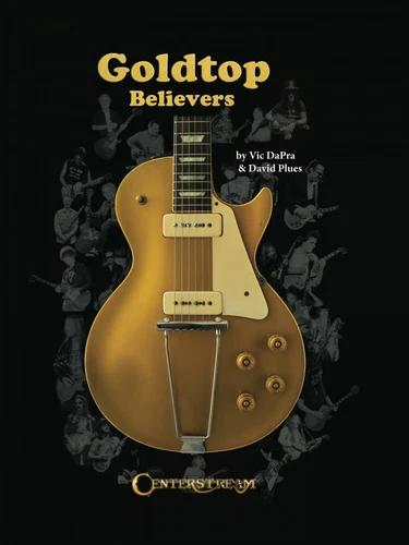 Goldtop Believers The Les Paul Golden Years Book Hardcover NEW 000368381