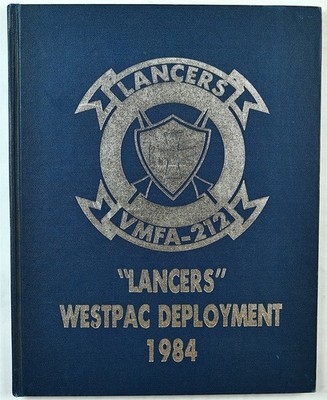 Marine Fighter Attack Squadron 212 (VMFA-212) Lancers 1984 Westpac Cruise Book