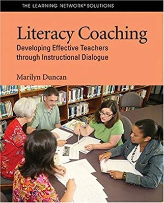 Literacy Coaching : Developing Effective Teachers through Instruc
