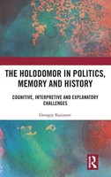 The Holodomor In Politics, Memory And History | Georgiy Kasianov | Buch | 2025