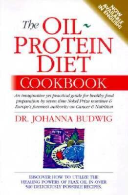 The Oil-Protein Diet Cookbook - Paperback By Johanna Budwig - GOOD
