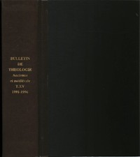 Bulletin de Théologie ancienne et médiévale dal Tome XV al tome XVI, dal n...