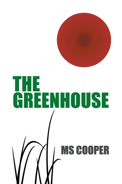 Cooper | The Greenhouse | Taschenbuch | Englisch (2016) | Xlibris US-image