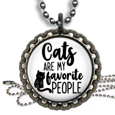 Cats are My Favorite People Bottle Cap Necklace Handcrafted Cat Lovers Jewelry