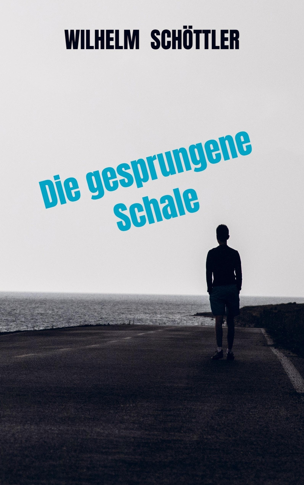 Thumbnail - Wilhelm Schöttler | Die Gesprungene Schale | Taschenbuch | Deutsch