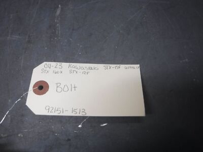 B 04-23 KAWASAKI STX-15F ULTRA LX STX 160X STX-12F BOLT OEM 92151