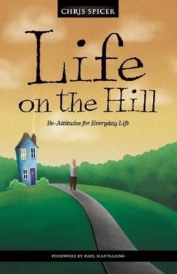Chris Spicer Life on the Hill (Taschenbuch)
