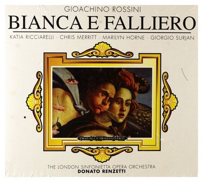 Katia Ricciarelli; Marilyn Horne; , Rossini: Bianca e Falliero, audioCD