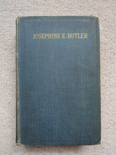 Josephine E Butler An autobiography H/B 1st Ed