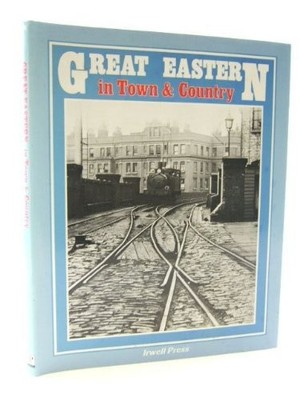 Great Eastern in Town and Country: v. 1, Hawkins, Chris